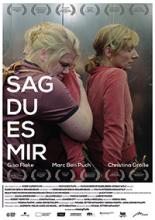 Sag Du es mir